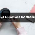 Types of Animations for Mobile Apps