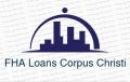 FHA Loans In Corpus Christi