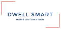 Dwell Smart - Home Automation Philadelphia