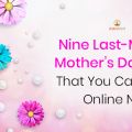 Nine Last Minute Mother’s Day Gifts That You Can Order Online Now