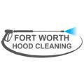 Fort Worth Hood Cleaning