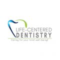 Life-Centered Dentistry