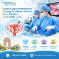 Laparoscopic Endometriosis Surgery in India for Patients from Pakistan: A Complete Guide