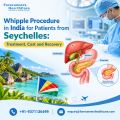 Whipple Procedure in India for Patients from Seychelles: Treatment, Cost and Recovery
