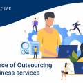 Importance of Outsourcing your business services
