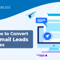 Best Tips to Convert Your Email Leads into Sales