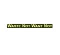 Waste Not Want Not