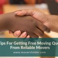 4 Tips For Getting Free Moving Quotes From Reliable Movers