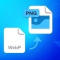 What is WebP? What is PNG? Important & interesting facts you need to know