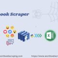 Facebook Page Scraper: To Gather Business Details & Explore Your Business