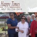 Happy Times Adult Day Care Center