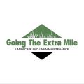 Going the Extra Mile Landscape and Lawn Maintenance