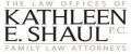The Law Offices of Kathleen E. Shaul, P. C.