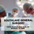 Southlake General Surgery