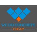 We Do Concrete Cheap!