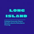 Long Island Polished Concrete Floors: Metallic, Quartz, Flake, Epoxy Flooring