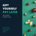 Gift Yourself | Pay Later