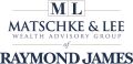 Matschke & Lee Wealth Advisory Group of Raymond James