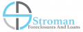 STROMAN FORECLOSURES AND LOANS