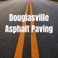 Douglasville Asphalt Paving