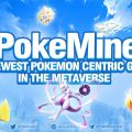 PokeMine: The Newest Pokemon-Centric GameFi in The Metaverse