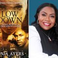 Award-Winning Filmmaker Tonja Ayers Returns with New Book, Low Down