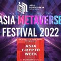 Asia Metaverse Festival 2022 to Kick Off 26 - 30 Sep 2022 in Singapore