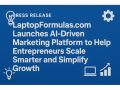LaptopFormulas. com Launches AI-Driven Marketing Platform to Help Entrepreneurs Scale Smarter