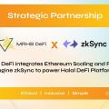 MRHB DeFi Partners Ethereum L2 Scaling Chain zkSync to Power Halal DeFi Platform