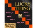 Elevate My Mind Fresh Uplifting New Single "Lucky Thing" - A Global Celebration of Fortune and Fun