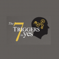 The 7 Triggers To Yes