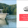 Sea Fox Boats by Premier Watersports - A Reliable Choice!
