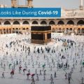 What Hajj Looks Like During Covid-19