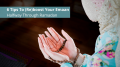 6 Tips To (Re)boost Your Emaan Halfway Through Ramadan