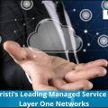 Corpus Christi’s Leading Managed Service Provider | Layer One Networks