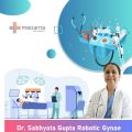 Dr. Sabhyata Gupta Robotic Gynae Surgeon Delhi Top Gynecologist Surgeons in India