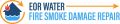 EOR Water Fire Smoke Damage Repair