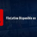 FlixLatino App Now Available On Xfinity X1 And Xfinity Flex