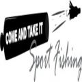Come And Take It Sport Fishing
