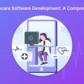 Custom healthcare Software Development: A Comprehensive Guide!