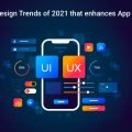 Enhance App Usability with these Cool UI Design Trends of 2021!