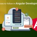 What are the Best Practices to be implemented in an Angular App Development Project? - Part I