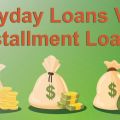 Payday Loan vs Installment Loan: Which Loan is Right for You?