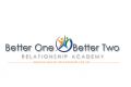 Better One Better Two Relationship Academy & Empowerment Center, Inc.
