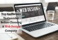 Top Six Factors To Consider Before Choosing A Web Design Company