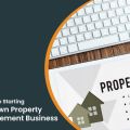 How to Start A Property Management Company: Step-by-Step Guide for Beginners