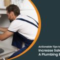 9 Amazing Tips to Boost Sales in Plumbing and Heating Service Businesses