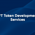 Rely on Antier Solutions for NFT Token Development Services