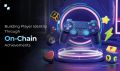 How On-Chain Achievements Shape Web3 Gaming Player Identity