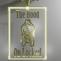 The Hood On Locked